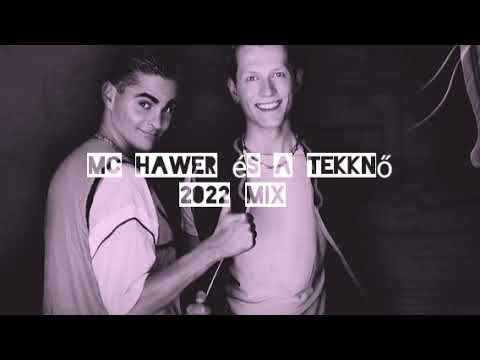 Mc Hawer és a Tekknő mulatós mix 2022