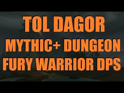 Battle for Azeroth (Beta): Mythic+2 Tol Dagor Dungeon - Level 120 Fury Warrior DPS