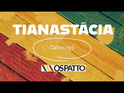 TIANASTÁCIA - Cabrobró - Os Patto Ao Vivo
