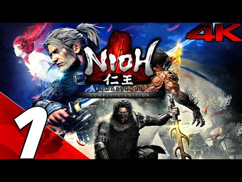 NIOH REMASTERED - Gameplay Walkthrough Part 1 - Complete Edition (4K 60FPS) PS5/PC