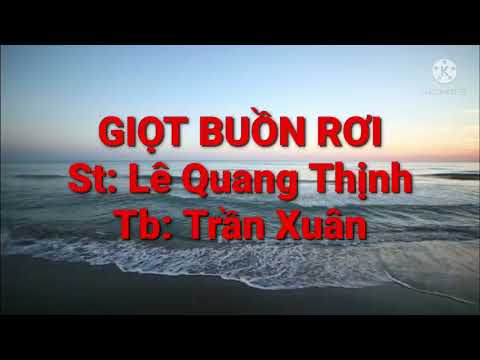 Giọt buồn rơi - Trần Xuân