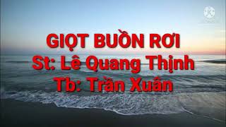 Hợp âm Giọt Buồn Rơi Lê Quang Thịnh