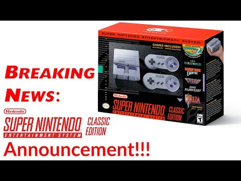 Breaking News Super Nintendo Classic Edition Announcement