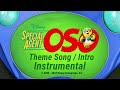 Special Agent Oso Theme Song Intro Instrumental 2009 2012