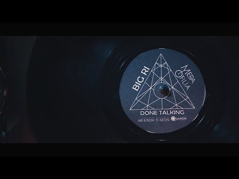 Big-Ri & Meba Ofilia -  Done Talking ( Single) | Music Video