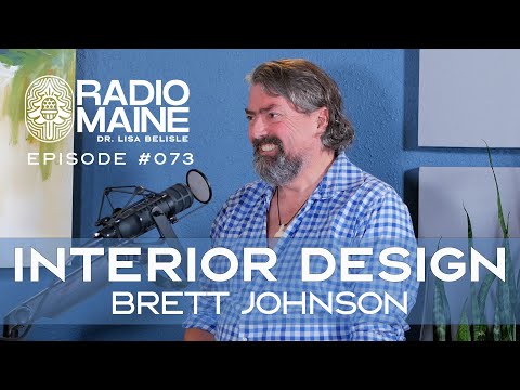 Radio Maine: Deeply Rooted in Bailey Island Maine's Community, Brett Johnson Makes a Life in Interior Design