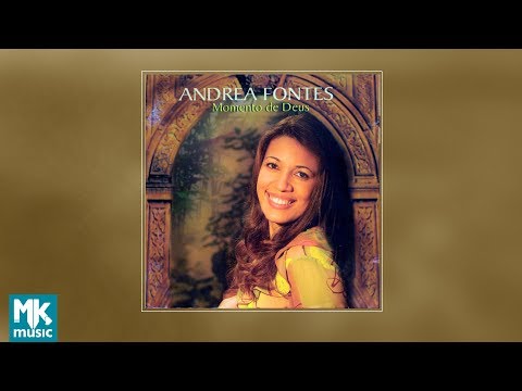 Andrea Fontes - Momento de Deus (CD COMPLETO)