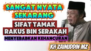 Download lagu sangat nyata sekarang sifat tamak rakus dan serakah menyebabkan kehancuran - kh zainudin mz mp3