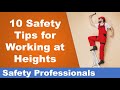 10 Safety Tips For Working At Heights Safety Training