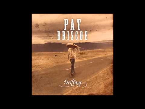 Pat Briscoe - Drifting