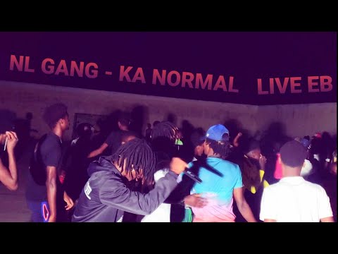 NL GANG - KA NORMAL CABEÇA FRIU, LIVE EB
