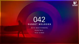 Sunset Melodies 042 with Wachterberg (incl. Rick Siron Guest Mix)
