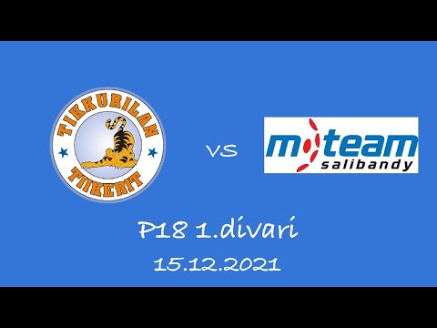 P18 1.divari Tiikerit - M-Team 15.12.2021