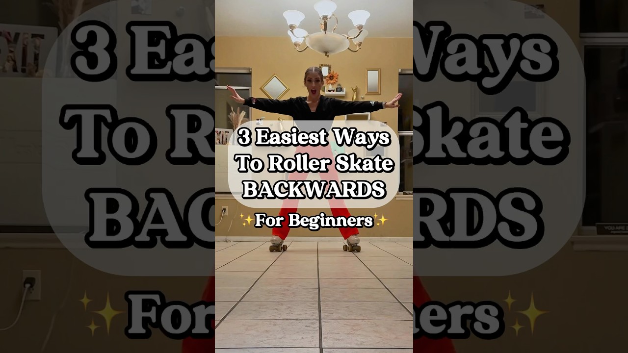 3 Easiest Ways To Roller Skate Backwards