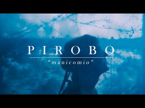 PIROBO - Manicomio