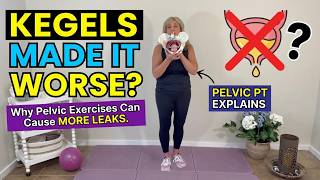 Can Pelvic Floor Exercises Make Incontinence Worse?
