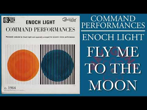 Enoch Light - Fly Me To The Moon