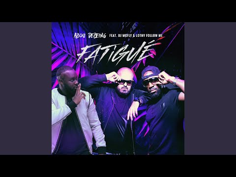 Fatigué (feat. DJ McFly & Lothy Follow Me)