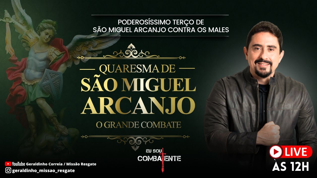 AO VIVO I 10º DIA - QUARESMA DE SÃO MIGUEL ARCANJO - O GRANDE COMBATE I Geraldinho Correia
