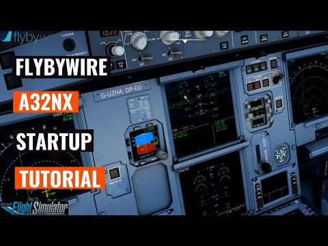 How To Start The FlyByWire A32nx | Checklist Procedures