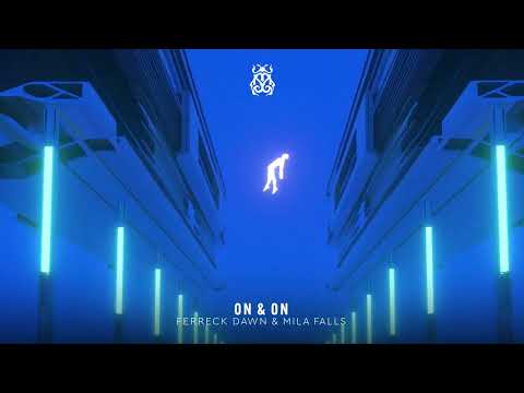 Ferreck Dawn & Mila Falls - On & On (Official Audio)