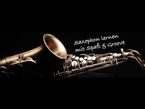 So spielst Du garantiert besser Saxophon | Saxophon lernen mit Spaß & Groove