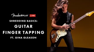 - Intro / Gear / Tone - Beginner Finger Tapping Guitar Techniques Ft. Gina Gleason | Shredding Basics | Fender Play LIVE