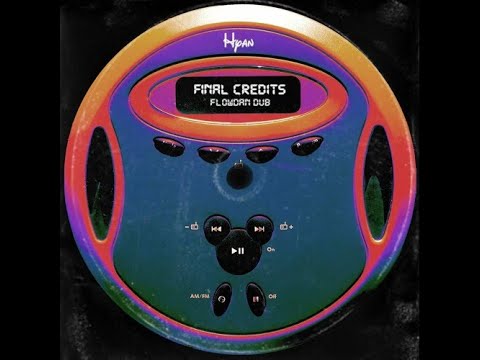 HYAN - Final Credits, Flowdan Dub