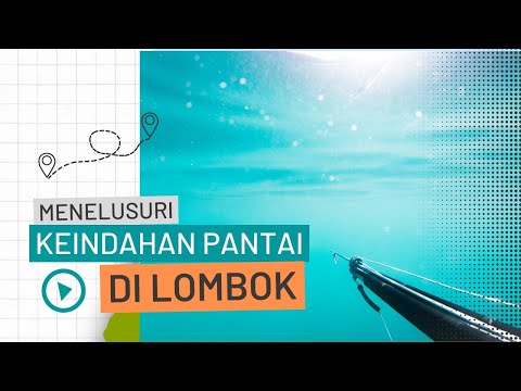 Menelusuri Keindahan Pantai Di Lombok...