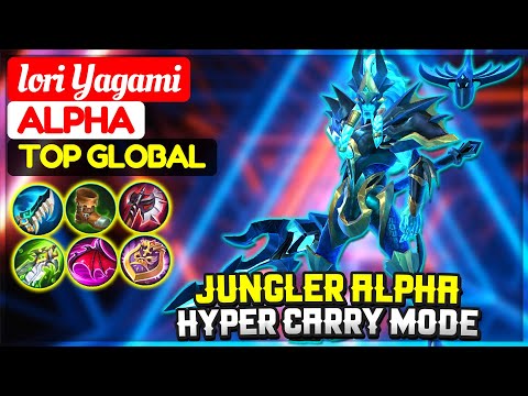 Jungler Alpha Hyper Carry Mode [ Top Global Alpha ] Iori Yagami - Mobile Legends