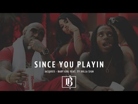 Jacquees Feat. Ty Dolla $ign X Since You Playin' Type Beat ~ "Baby Girl"  (Prod. Lauza)