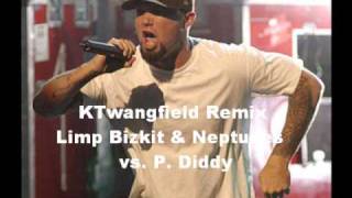 Limp Bizkit & Neptunes vs. P. Diddy - KTwangfield Nookie Remix