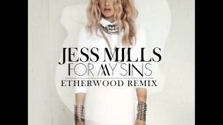 Jess Mills - For My Sins (Etherwood Remix)
