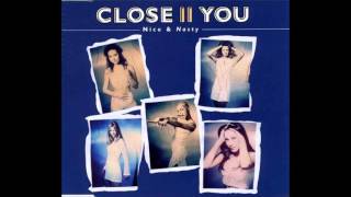 Close 2 u   Nice and nasty HD dance remix