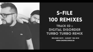 S-File - Digital Disorder (Turbo Turbo Remix)