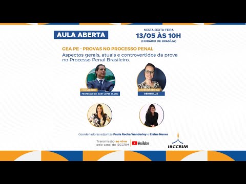 Aula Aberta - GEA-PE: Provas no Processo Penal