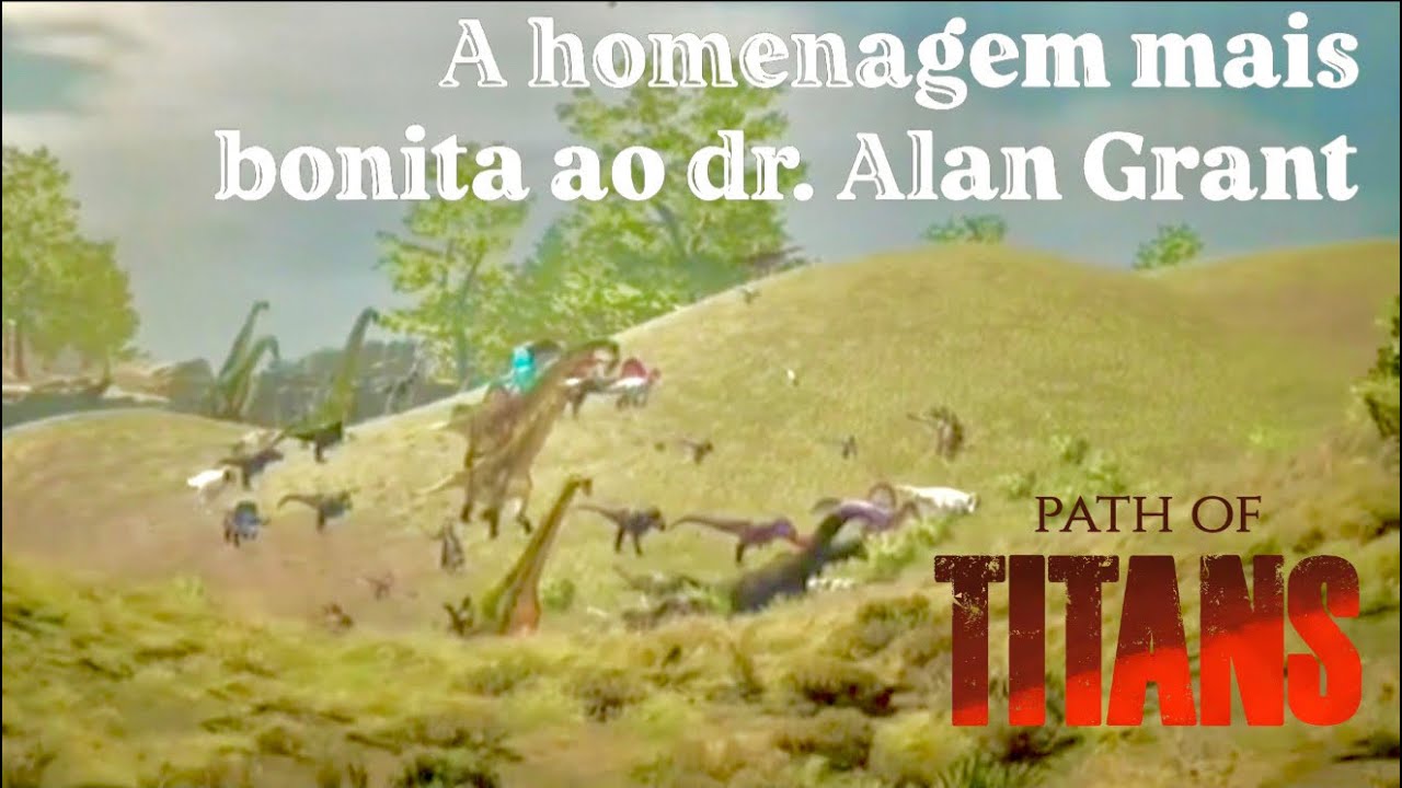 🦕 Fizeram a MELHOR homenagem a Sam Neill até agora! Parth of Titans 