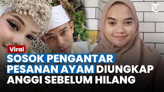 Download lagu SOSOK Pengantar Pesanan Ayam Geprek Diungkap Anggi, Pengantin Baru di Bogor yang Hilang Misterius mp3