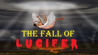 The fall of Lucifer