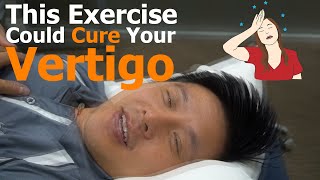 Get Rid of Vertigo with One Simple Exercise! | Different than Epley&#39;s! | Visual Ocular Reflex (VOR)