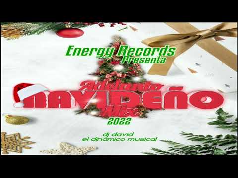 🎄 Adelanto Navideño Mix 2022 - Dj David El Dinamico Musical / Energy Records El Salvador