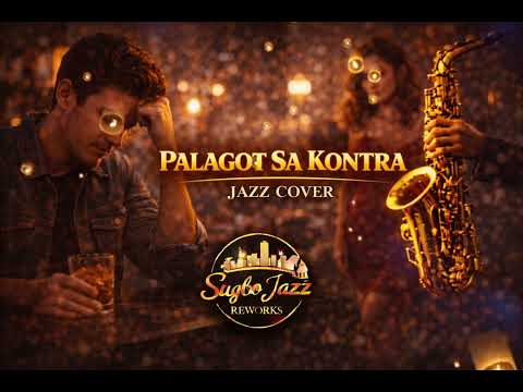 Palagot Sa Kontra – Phylum | Jazz Cover / Bisaya Jazz Rework
