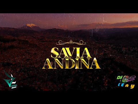 Mix Savia Andina,Proyeccion,Grupo Bolivia Los Mejores Exitos Sentimental Bolivia Dj LEny
