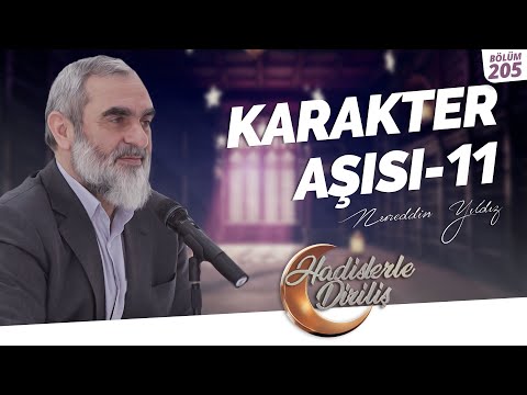 KARAKTER AŞISI-11 | Hadislerle Diriliş-205.Ders