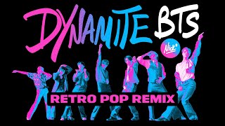 BTS (방탄소년단) – Dynamite (Retro Pop Remix) [80&#39;s Version]
