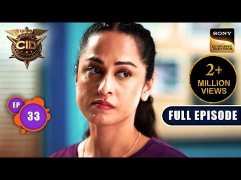 क्या ACP के बिना Purvi कर पाएगी Challenge का सामना? | CID Season 2 | Full Episode | Ep 33