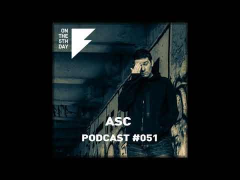 On The 5th Day Podcast #051 - ASC