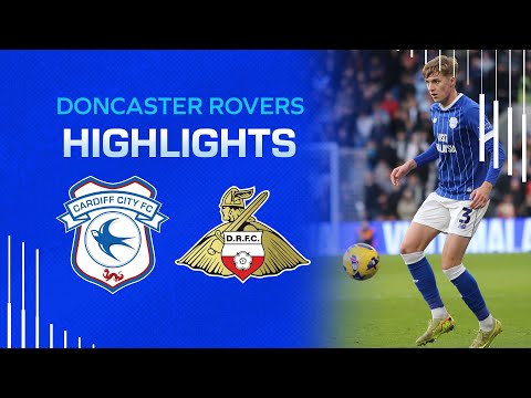 HIGHLIGHTS | CARDIFF CITY vs DONCASTER ROVERS