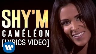 Shy'm - Caméléon (Lyrics Video)
