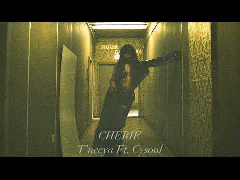 T’neeya ft Cysoul - Cherie (Official Audio)